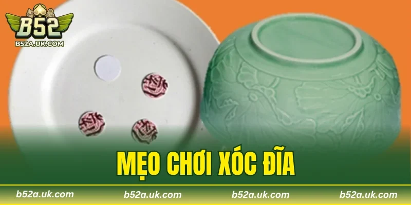 Mẹo Chơi Xóc Đĩa